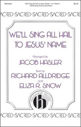 We'll Sing All Hail to Jesus' Name SATB choral sheet music cover